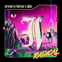 Every Time I Die - Radical i gruppen CD / Hårdrock hos Bengans Skivbutik AB (4054772)