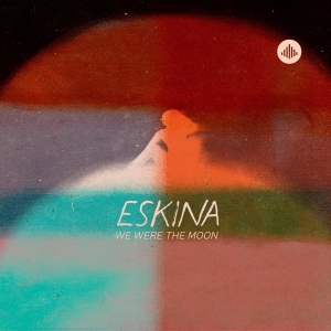 Eskina - We Were The Moon i gruppen CD / Klassiskt,Pop-Rock hos Bengans Skivbutik AB (4054834)