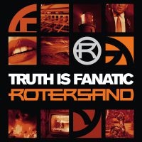 Rotersand - Truth Is Fanatic (2 Cd Book Edition i gruppen CD / Pop-Rock hos Bengans Skivbutik AB (4055269)