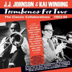 Johnson Jj & Kai Winding - Trombones For Two -  The Classic Co i gruppen CD / Jazz/Blues hos Bengans Skivbutik AB (4056118)