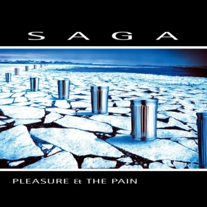 Saga - Pleasure And The Pain i gruppen ÖVRIGT / -Start LPD hos Bengans Skivbutik AB (4056136)