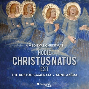 Boston Camerata / Anne Azéma - Hodie Christus Natus Est: A Medieval Christmas i gruppen CD / Klassiskt,Övrigt hos Bengans Skivbutik AB (4056337)