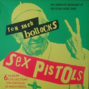 Sex Pistols - Ten Inch Bollocks (6 Coloured 10 In i gruppen Minishops / Sex Pistols hos Bengans Skivbutik AB (4056564)