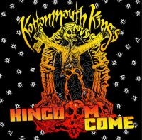 Kottonmouth Kings - Kingdome Come i gruppen CD / Hip Hop-Rap hos Bengans Skivbutik AB (4056855)