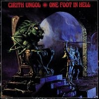 CIRITH UNGOL - ONE FOOT IN HELL i gruppen VINYL / Hårdrock hos Bengans Skivbutik AB (4057775)