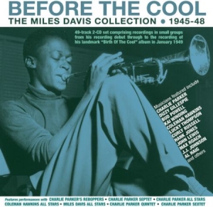Miles Davis - Before The Cool - The Miles Davis C i gruppen CD / Jazz,Pop-Rock hos Bengans Skivbutik AB (4057943)