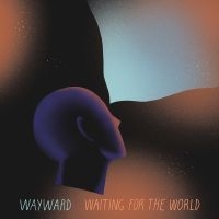 Wayward - Waiting For The World i gruppen VINYL / Pop-Rock hos Bengans Skivbutik AB (4060377)