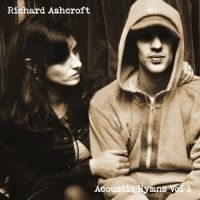 Richard Ashcroft - Acoustic Hymns Vol. 1 i gruppen CD / Pop-Rock hos Bengans Skivbutik AB (4060543)