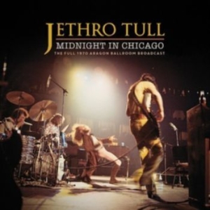 Jethro Tull - Midnight In Chicago i gruppen CD / Rock hos Bengans Skivbutik AB (4060966)