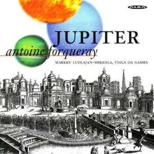 Forqueray Antoine - Jupiter - Pieces For Viol And Conti i gruppen Externt_Lager / Naxoslager hos Bengans Skivbutik AB (4063256)