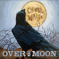 Over The Moon - Chinook Waltz i gruppen CD / Elektroniskt,Svensk Folkmusik,World Music hos Bengans Skivbutik AB (4065201)