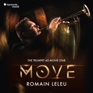 Romain Leleu - Move - The Trumpet As Movie Star i gruppen CD / Klassiskt,Övrigt hos Bengans Skivbutik AB (4065687)