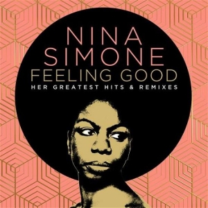 Nina Simone - Feeling Good: Her Greatest Hits And i gruppen ÖVRIGT / MK Test 14 hos Bengans Skivbutik AB (4066876)