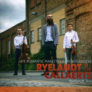 Ryelandt Trio - Late Romantic Piano Trios From Flanders i gruppen CD / Klassiskt,Övrigt hos Bengans Skivbutik AB (4068814)