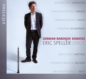 Eric Speller - German Baroque Sonatas (Oboe) i gruppen CD / Klassiskt,Övrigt hos Bengans Skivbutik AB (4068816)