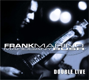 Frank Marino & Mahogany Rush - Double Live i gruppen CD / Pop-Rock hos Bengans Skivbutik AB (4070072)