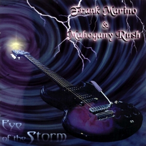 Frank Marino & Mahogany Rush - Eye Of The Storm i gruppen CD / Hårdrock hos Bengans Skivbutik AB (4070073)