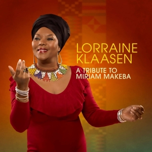 Lorraine Klaasen - A Tribute To Miriam Makeba i gruppen CD / Elektroniskt,World Music hos Bengans Skivbutik AB (4070127)