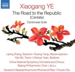 Xiaogang Ye - The Road To The Republic And Canton i gruppen Externt_Lager / Naxoslager hos Bengans Skivbutik AB (4071374)