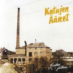 Katujen Äänet - Kaiken Jälkeen i gruppen CD / Finsk Musik,Pop-Rock hos Bengans Skivbutik AB (4072389)