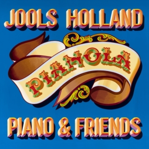 Jools Holland - Pianola. Piano & Friends i gruppen ÖVRIGT / -Start FS hos Bengans Skivbutik AB (4072404)