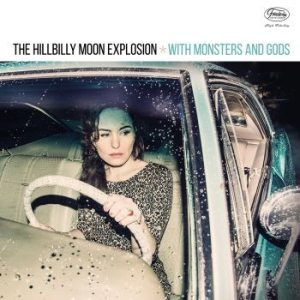 Hillbilly Moon Explosion - With Monsters And Gods (Vinyl Lp) i gruppen VINYL / Rock hos Bengans Skivbutik AB (4073371)