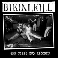 Bikini Kill - First Two Records i gruppen CD / Pop-Rock hos Bengans Skivbutik AB (4073736)