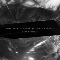 Wilkerson Phillip & Chris Russell - Dark Measures i gruppen CD / Pop-Rock hos Bengans Skivbutik AB (4075124)