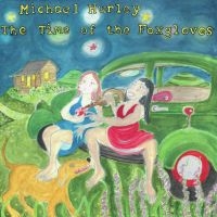 Michael Hurley - The Time Of The Foxgloves i gruppen VINYL / Elektroniskt,World Music hos Bengans Skivbutik AB (4075175)