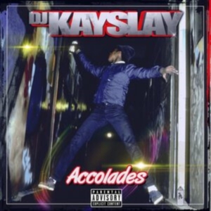 DJ KAY SLAY - ACCOLADES i gruppen CD / Hip Hop-Rap hos Bengans Skivbutik AB (4076722)