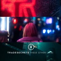 Trade Secrets - These Other Lives i gruppen CD / Pop-Rock hos Bengans Skivbutik AB (4077015)