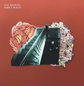 Rodwell Tom - Wood & Waste i gruppen CD / Rock hos Bengans Skivbutik AB (4077057)