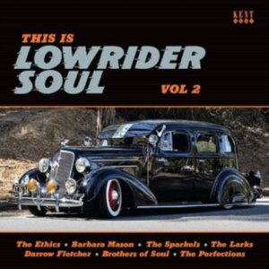 Various Artists - This Is Lowrider Soul Vol 2 i gruppen CD / Pop-Rock,RnB-Soul hos Bengans Skivbutik AB (4077308)