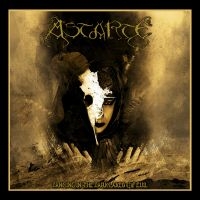 Astarte - Dancing In The Dark Lakes Of Evil: i gruppen CD / Hårdrock hos Bengans Skivbutik AB (4077417)