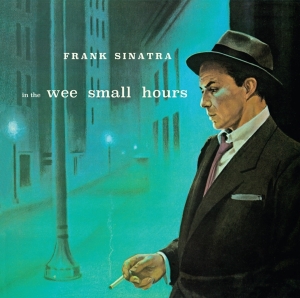 Frank Sinatra - In The Wee Small Hours i gruppen CD / Country,Jazz,Pop-Rock hos Bengans Skivbutik AB (4088435)