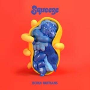 Born Ruffians - Squeeze i gruppen VI TIPSAR / Record Store Day / RSD 2013-2024 hos Bengans Skivbutik AB (4092027)
