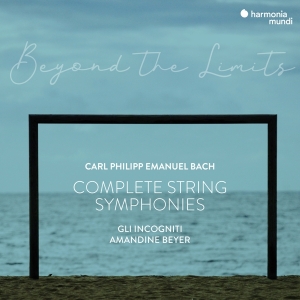 Beyer Amandine / Gli Incogniti - C.P.E. Bach Beyond The Limits - Complete String Symphonies i gruppen CD / Klassiskt,Övrigt hos Bengans Skivbutik AB (4092480)