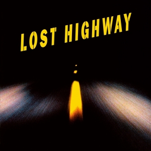 Various - Lost Highway i gruppen ÖVRIGT / -Startsida MOV hos Bengans Skivbutik AB (4095918)