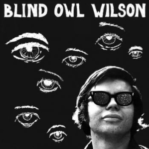 Wilson Blind Owl - Blind Owl Wilson i gruppen VINYL / Rock hos Bengans Skivbutik AB (4096307)