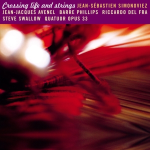 Simonoviez Jean-Sébastien - Crossing Life And Strings i gruppen CD / Jazz hos Bengans Skivbutik AB (4097540)