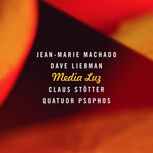 Machado Jean-Marie Liebman Dave - Media Luz i gruppen CD / Jazz hos Bengans Skivbutik AB (4097552)