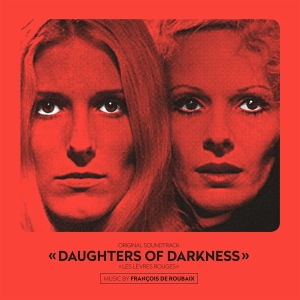 Francois De Roubaix - Daughters Of Darkness i gruppen VINYL / Film-Musikal hos Bengans Skivbutik AB (4097910)