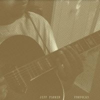 Parker Jeff - Forfolks i gruppen VINYL / Pop-Rock,Svensk Folkmusik,World Music hos Bengans Skivbutik AB (4103361)