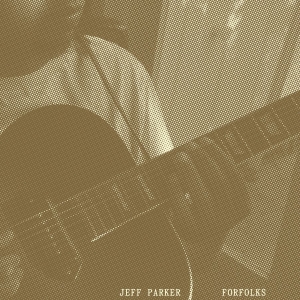 Jeff Parker - Forfolks i gruppen VINYL / Jazz,Pop-Rock,World Music hos Bengans Skivbutik AB (4103361)