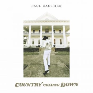 Cauthen Paul - Country Coming Down i gruppen CD hos Bengans Skivbutik AB (4105904)