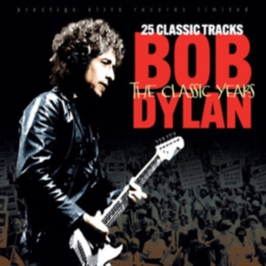 Dylan Bob - Classic Years i gruppen CD / Pop-Rock hos Bengans Skivbutik AB (4108680)