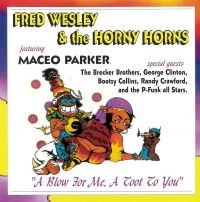 Wesley Fred & The Horny Horns / Mac - A Blow For Me, A Toot To You i gruppen CD / RnB-Soul hos Bengans Skivbutik AB (4110290)