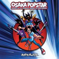 Osaka Popstar - Osaka Popstar & The American Legend i gruppen VINYL / Pop-Rock hos Bengans Skivbutik AB (4111004)