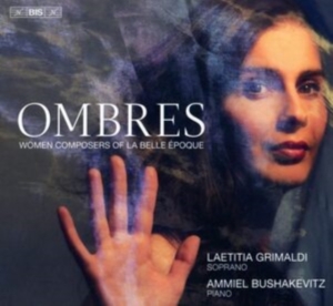 Melanie Bonis Cecile Chaminade Ma - Ombres: Women Composers Of La Belle i gruppen MUSIK / SACD / Klassiskt hos Bengans Skivbutik AB (4112871)