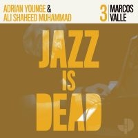 Valle Marcos / Adrian Younge / Ali - Jazz Is Dead 003 i gruppen CD / Jazz hos Bengans Skivbutik AB (4115175)